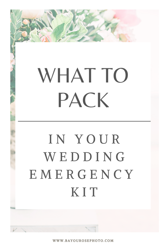 What to Pack In Your Wedding Emergency Kit2